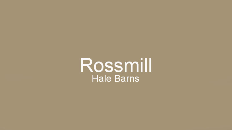 Rossmill, Hale Barns